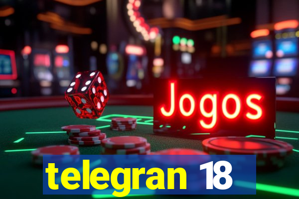 telegran 18